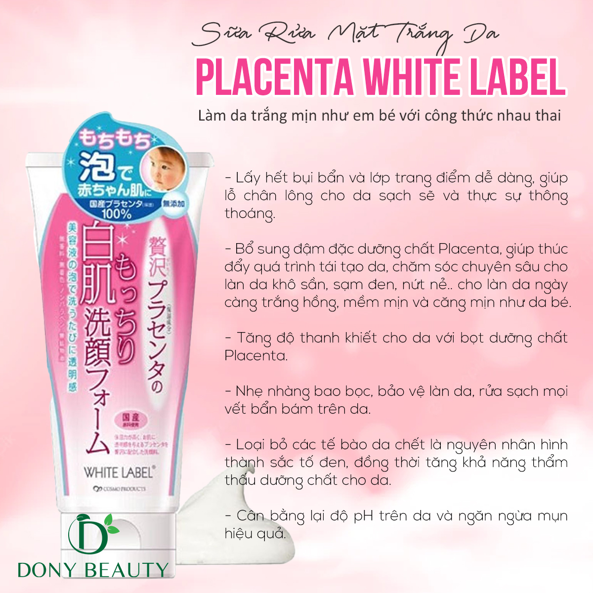 công dụng của Sữa Rửa Mặt Trắng Da Giàu Dưỡng Chất Placenta White Label Tuýp Lớn 110gr