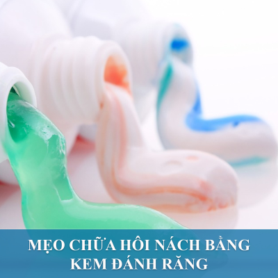 Cách Trị Hôi Nách Bằng Kem Đánh Răng Tại Nhà Hiệu Quả Hay Bị Mọi Người Bỏ Qua