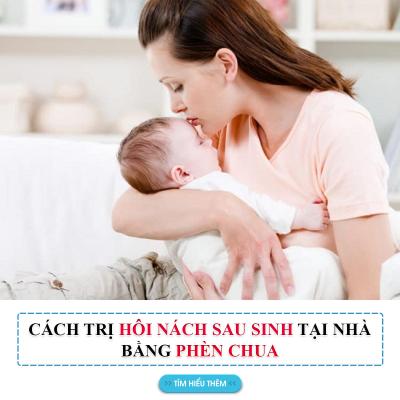 Cách Trị Hôi Nách Sau Sinh Bằng Phèn Chua Đơn Giản Nhất