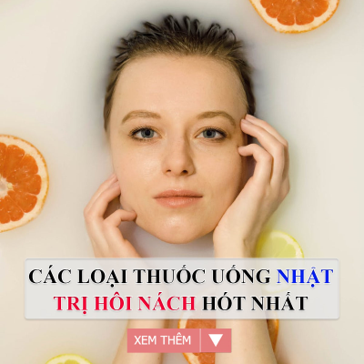 Giải Mã Các Loại Thuốc Uống Trị Hôi Nách Của Nhật Bản Hot Nhất Hiện Nay