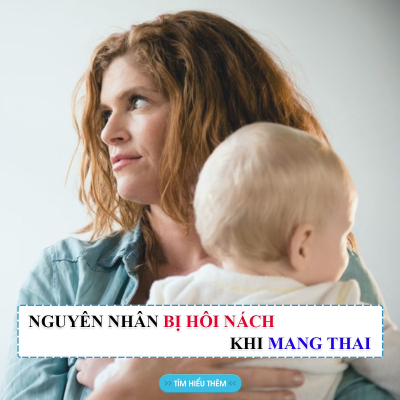 Nguyên Nhân Bị Hôi Nách Khi Mang Thai? Cách Tránh Bị Hôi Nách Khi Mang Bầu